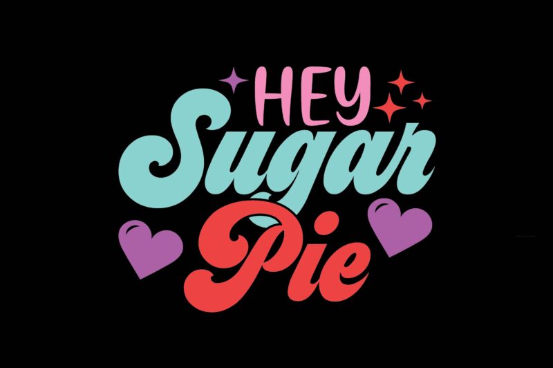 Hey Sugar Pie