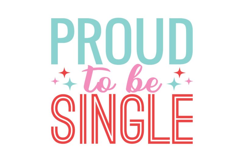 Proud to Be Single