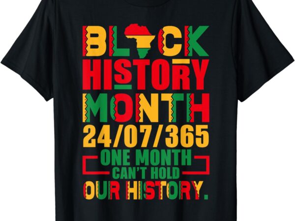 Vintage proud black heritage black history month 24 7 t-shirt