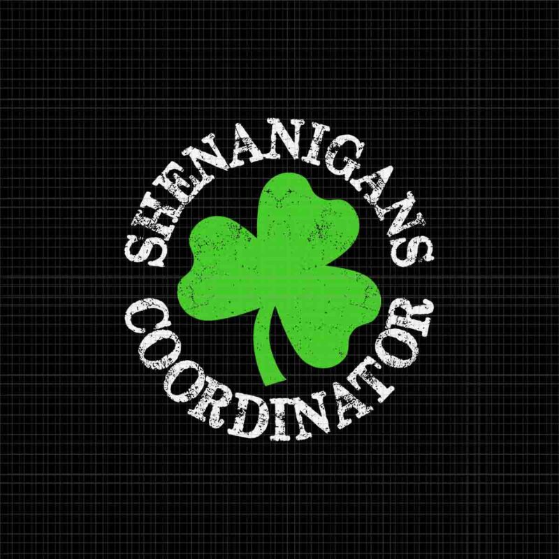 Shenanigans Coordinator Svg, Shenanigans Irish Svg