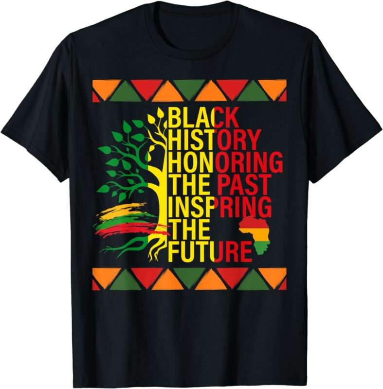 black history honoring the past inspring the future T-Shirt