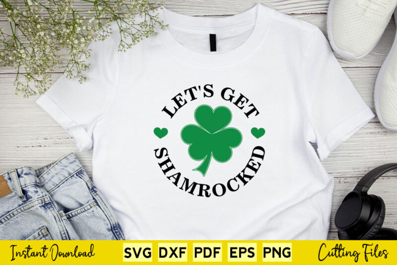 Let’s Get Shamrocked With Four Leaf Clover Svg Printable Files.