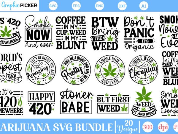 Weed svg bundle, marijuana svg bundle, cannabis heartbeat svg bundle, marijuana svg, cannabis svg, weed quotes svg, marijuana quotes svg, ca t shirt design for sale