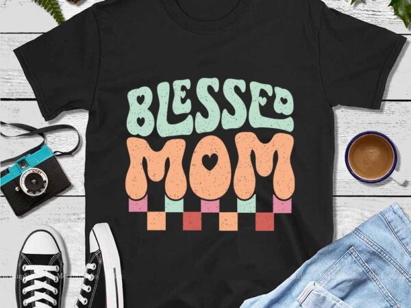 Blessed mom png t shirt template