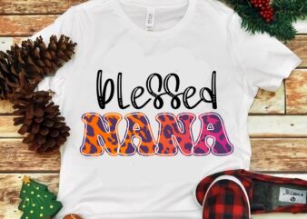 Blessed Nana Png, Mother’s Day Png t shirt template