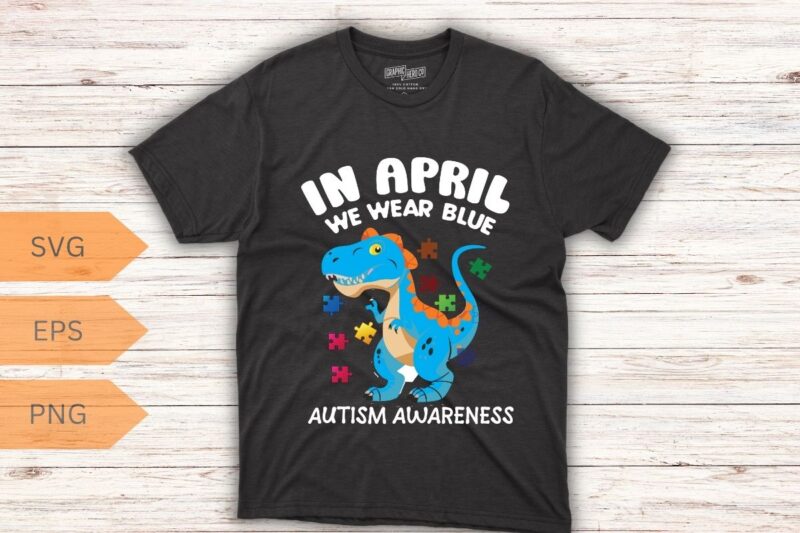 In April We Wear Blue Rainbow Autism Awareness Month T-Shirt design vector, april, wear, blue, rainbow, autism, awareness, month, t-shirt