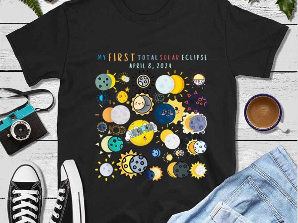 My first total solar eclipse 2024 moon and sun png t shirt designs for sale