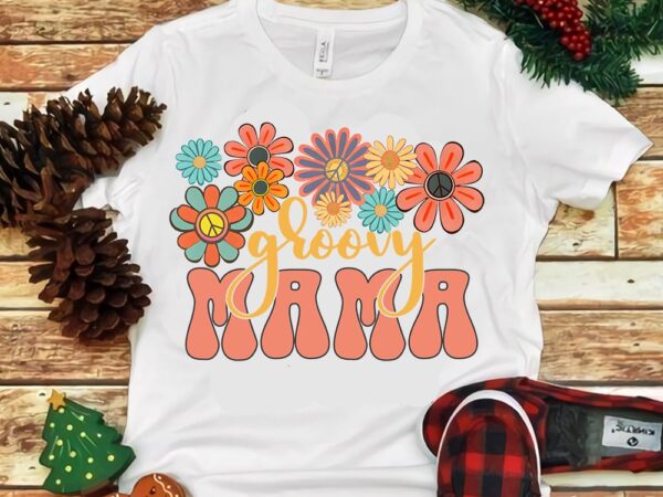 Groovy mama flower png t shirt design template