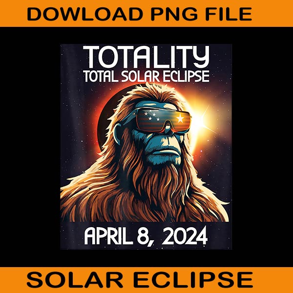 Bigfoot Totality Total Solar Eclipse April 8 2024 Png