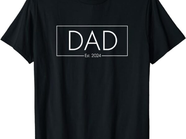 Dad established 2024 new dad gift t-shirt