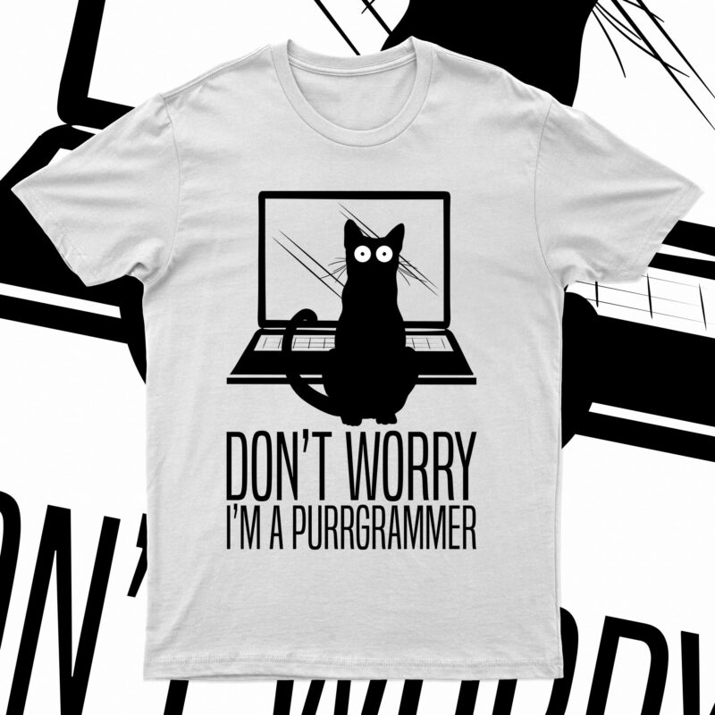 Don’t Worry I’m A Purrgrammer | Funny T-Shirt Design For Sale!!