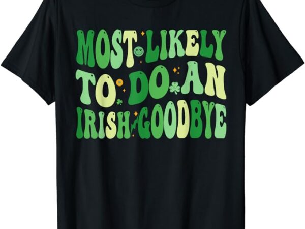 Funny st patricks day t-shirt