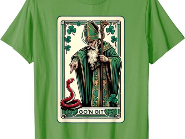 Funny st patricks day tarot card go’n git st patrick vintage t-shirt