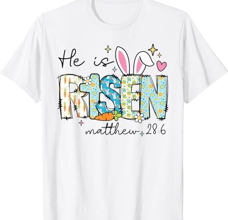 He is risen jesus christian happy easter graphic t shirt