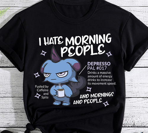 I hate morning t shirt design for sale