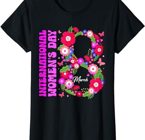 International women’s day 2024 happy womens day march 8 2024 t-shirt