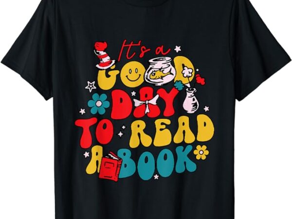 It’s a good day to read a book reading day cat teachers t-shirt (2)