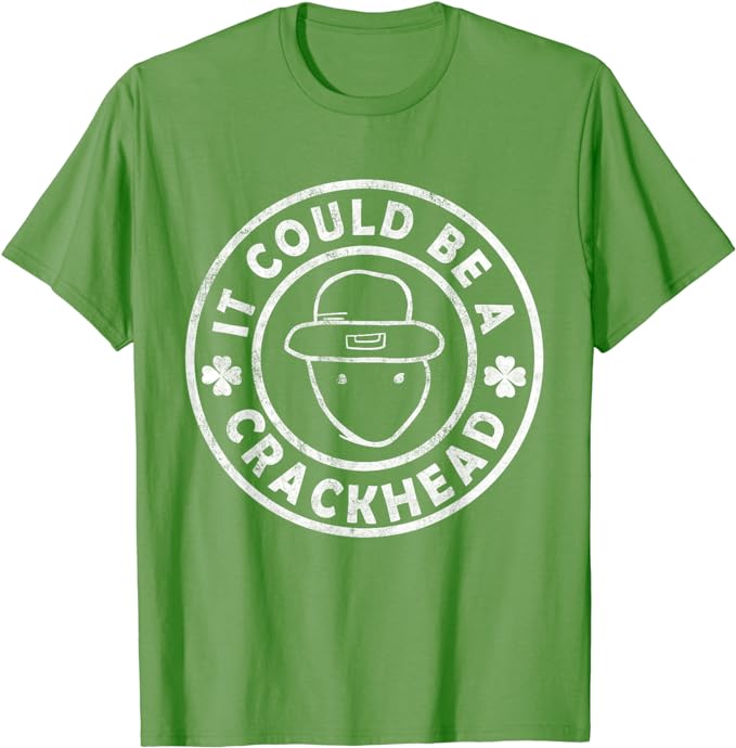 Leprechaun Sketch Mobile it Could Be A Crackhead Paddy’s Day T-Shirt