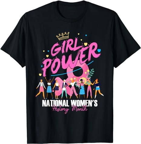 National Women’s History Month 2024 Girl Power for Women T-Shirt