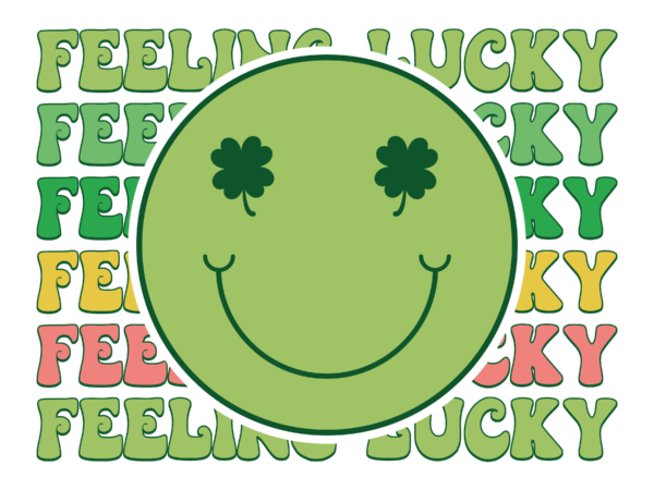 Feeling lucky sublimation t shirt graphic design