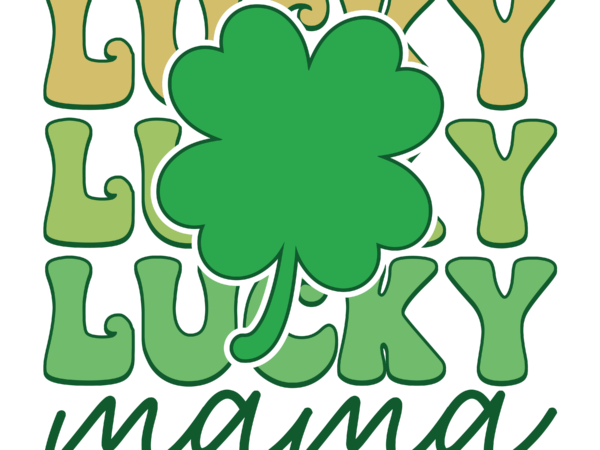 Lucky mama sublimation t shirt vector graphic