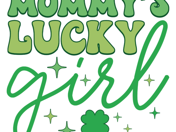 Mommy’s lucky girl sublimation t shirt designs for sale