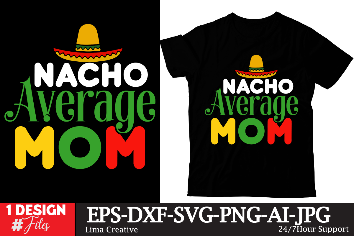 Nacho Average Mom T-shirt DEsign, Cinco de Drinko Squad SVG, Cinco de ...