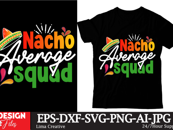 Nacho average principal t-shirt design, cinco de drinko squad svg, cinco de mayo svg, margarita svg, mexican woman svg, mexico svg, cinco d