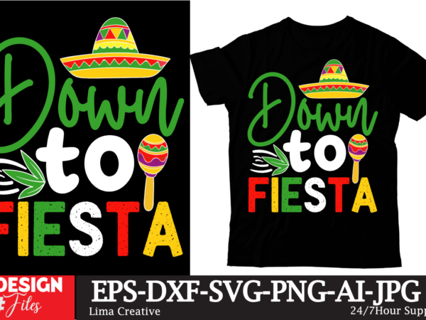 Down to fiesta t-shirt design, cinco de drinko squad svg, cinco de mayo svg, margarita svg, mexican woman svg, mexico svg, cinco de mayo sh