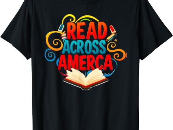 Reads across tee america reading teacher books reader kids t-shirt