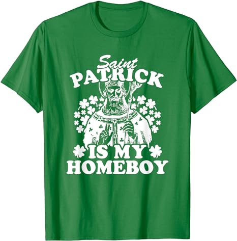 Saint Patrick Is My Homeboy Funny Vintage St Patricks Day T-Shirt