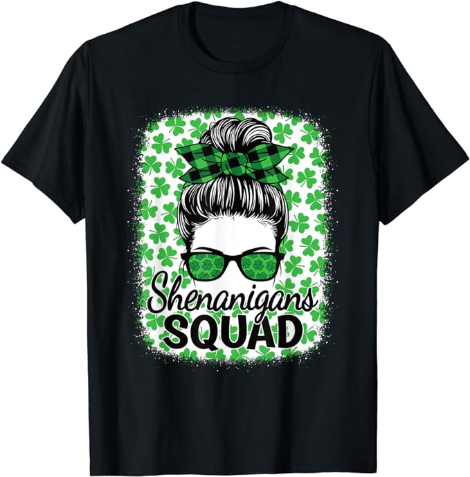 Shenanigans Squad St. Patrick’s Day Women Girls Messy Bun T-Shirt