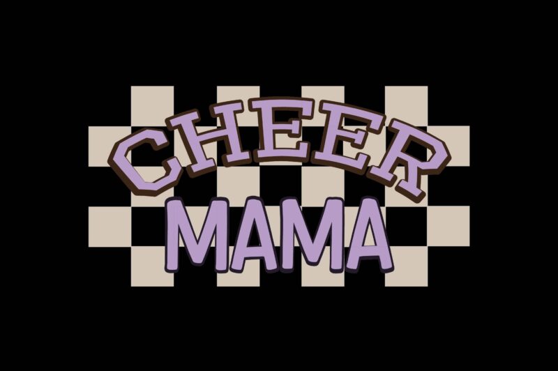 CHEER MAMA