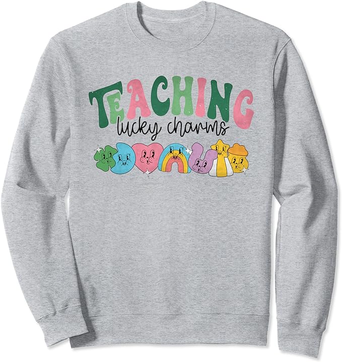 Women Teaching Lucky Charms Retro Teacher St Patrick’s Day Sweatshirt