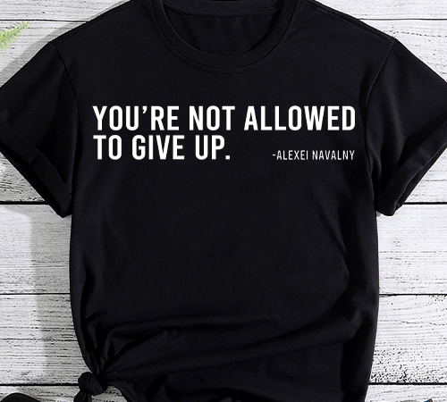 You’re not allowed.. t shirt design template