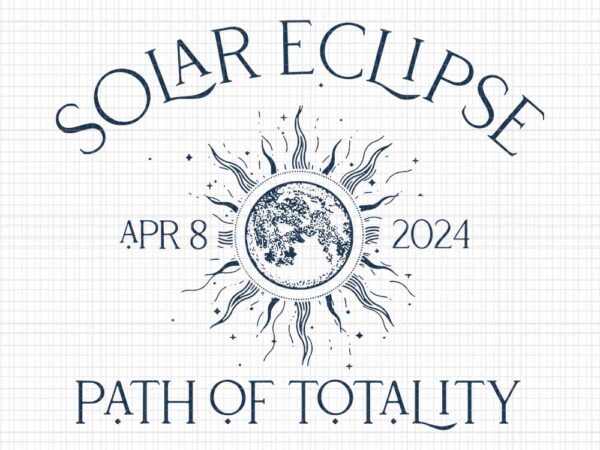 Solar eclipse 2024 svg, total solar svg t shirt template vector