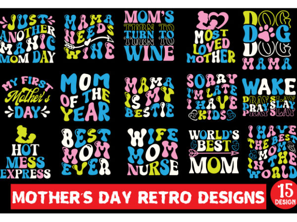 Mother’s day retro designs bundle,mothers day svg bundle, mom svg bundle, mother’s day svg, svg mothers day, mother’s day quote, happy mothe