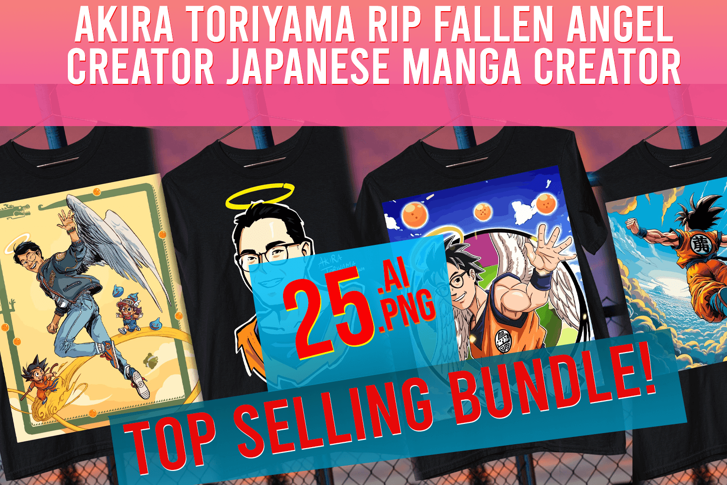 Akira Toriyama Rip Fallen Angel Creator Japanese Manga DBZ Hero - Buy t ...