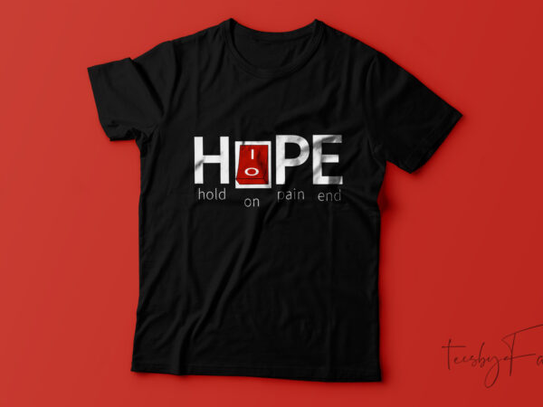 Hope unique t-shirt design