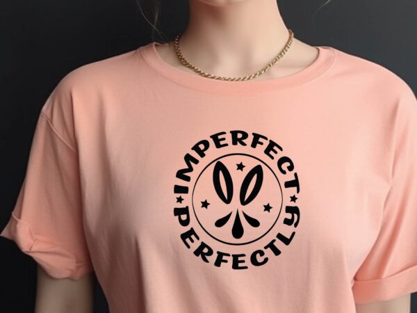 Perfectly imperfect t shirt illustration