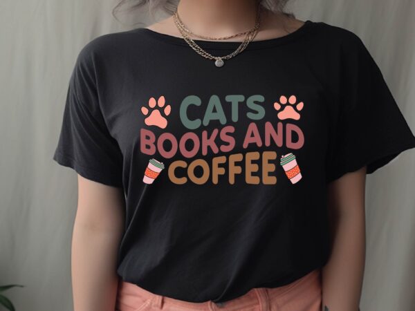 Cats books and coffee t shirt vector file