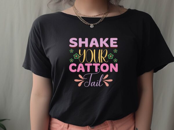 Shake your catton tail t shirt template vector