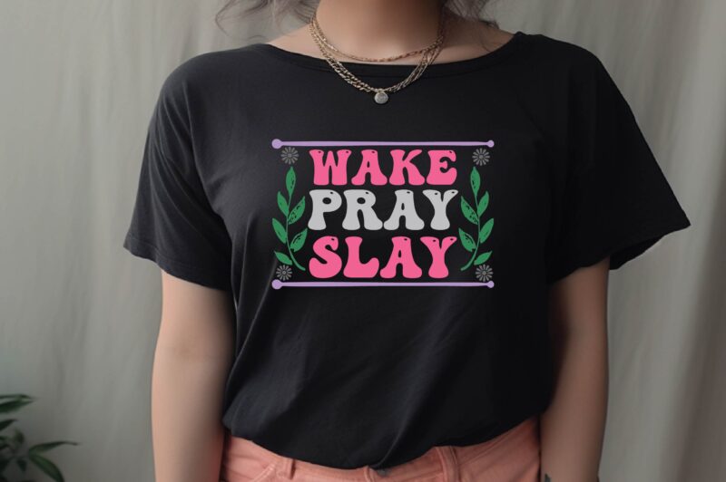 Wake Pray Slay