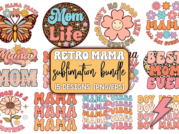 Retro mama sublimation bundle t shirt design online