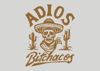 adios bitchacos