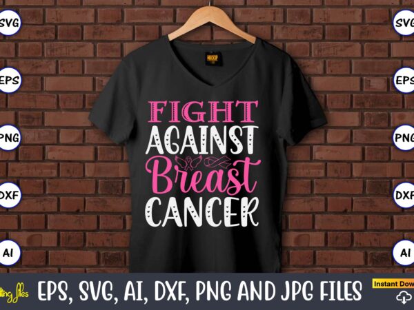 Fight against breast cancer,world cancer day, cancer svg, cancer usa flag, cancer fight svg, leopard football cancer svg, wear pink svg, tog t shirt graphic design