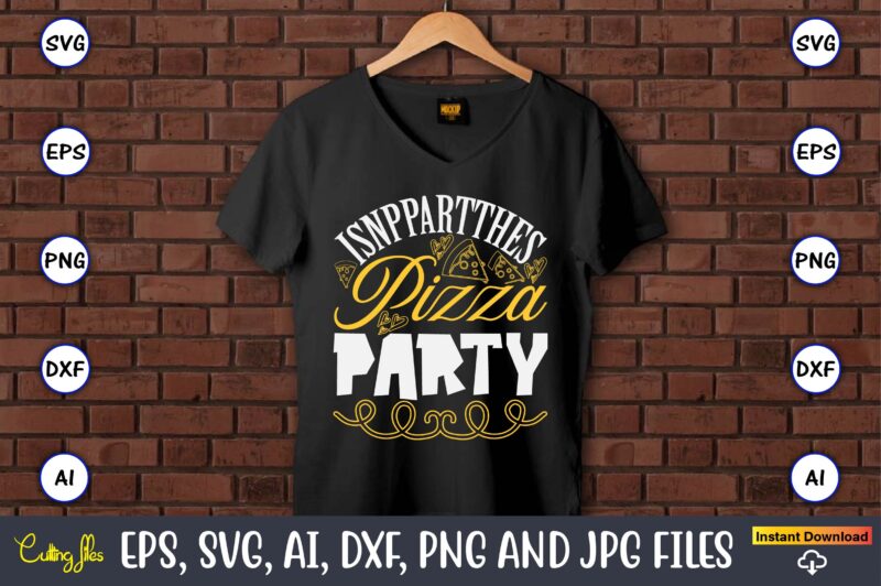 Isnppartthes Pizza Party, Pizza SVG Bundle, Pizza Lover Quotes,Pizza Svg, Pizza svg bundle, Pizza cut file, Pizza Svg Cut File,Pizza Monogra