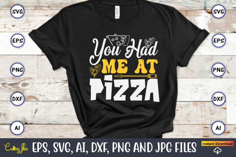 You Had Me At Pizza, Pizza SVG Bundle, Pizza Lover Quotes,Pizza Svg, Pizza svg bundle, Pizza cut file, Pizza Svg Cut File,Pizza Monogram,Piz