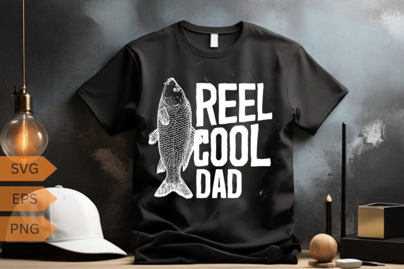 Reel Cool Dad Papa Grandpa Funny Father’s Day Fishing Shirts design vector