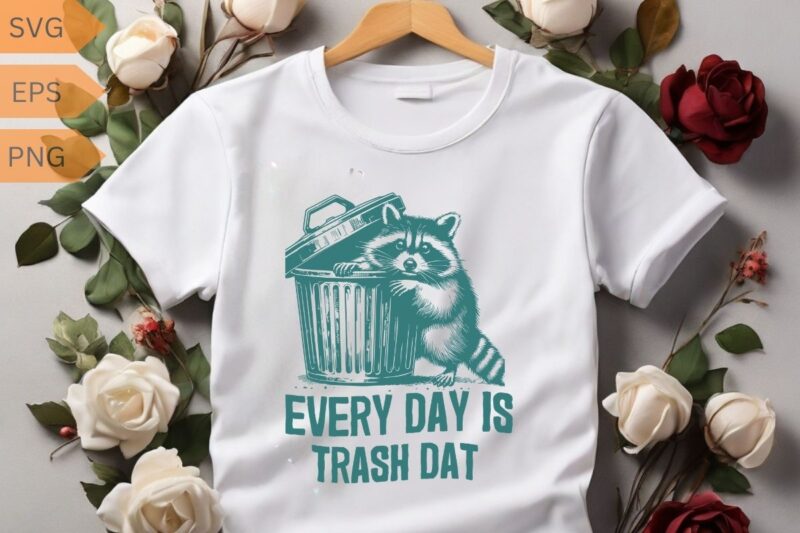 Every Day Is Trash Day Possum Rodent Shirt design vector, Trash Panda Graphic Tee, Vintage Raccoon Shirt, Raccoon Shirt Funny